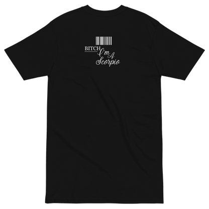 Bitch I’m A Scorpio - UNISEX Premium Heavyweight Tee