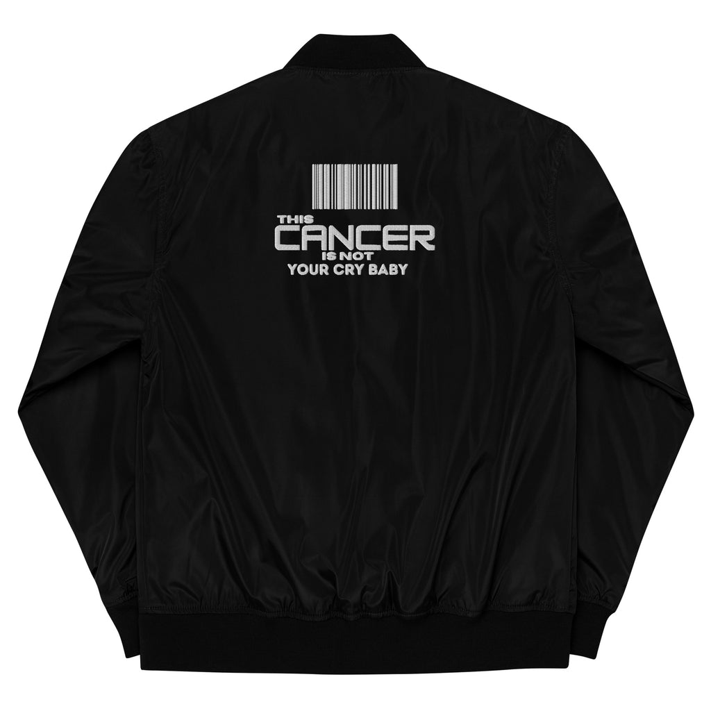 This Cancer is NOT Your Cry Baby - UNISEX Premium Bomber Jacket